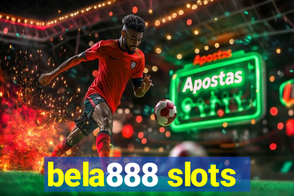 bela888 slots