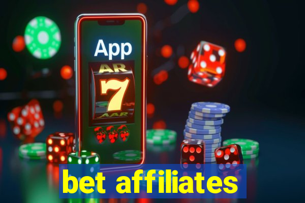 bet affiliates