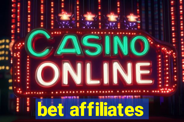 bet affiliates