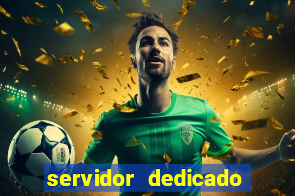 servidor dedicado para jogos brasil