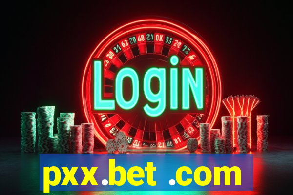 pxx.bet .com