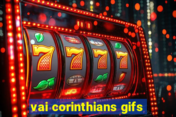 vai corinthians gifs