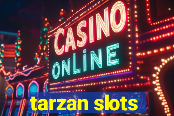 tarzan slots