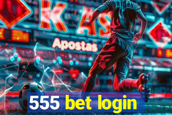 555 bet login