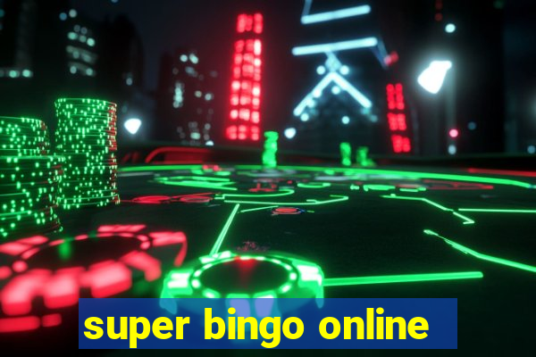 super bingo online