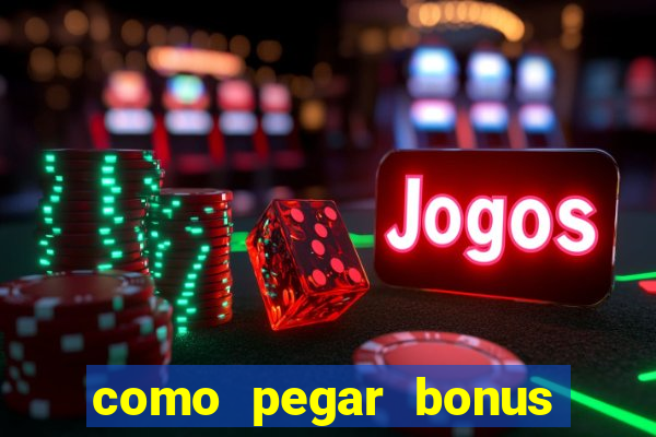 como pegar bonus no fortune tiger