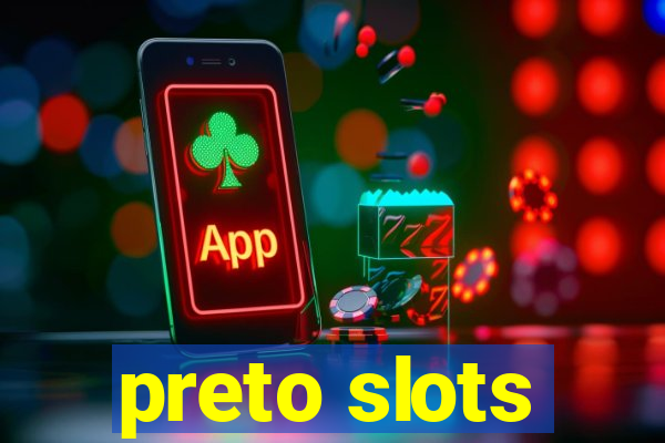 preto slots