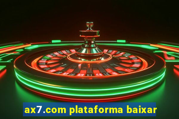 ax7.com plataforma baixar