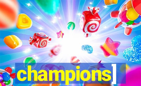 champions]