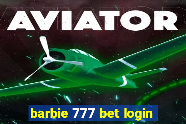 barbie 777 bet login