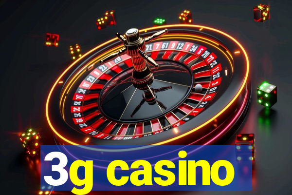 3g casino