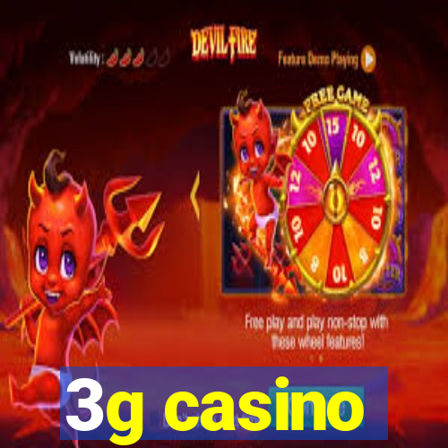 3g casino