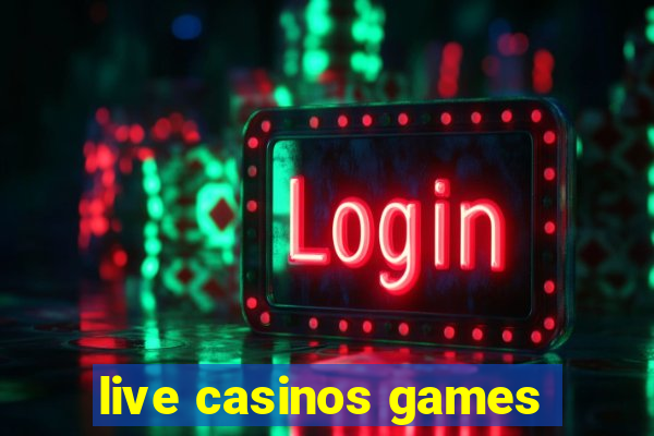 live casinos games