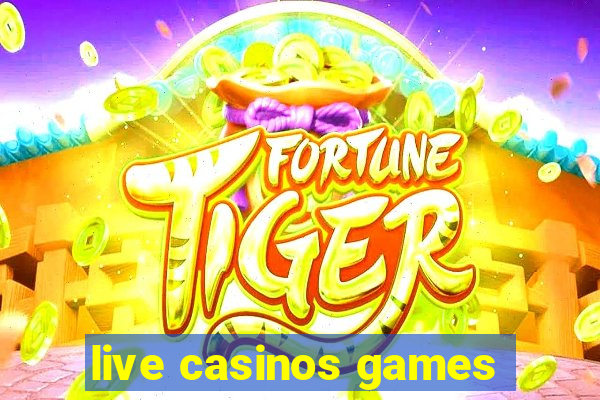 live casinos games