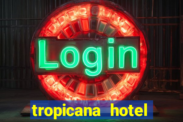 tropicana hotel casino las vegas nevada