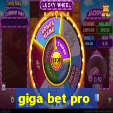 giga bet pro