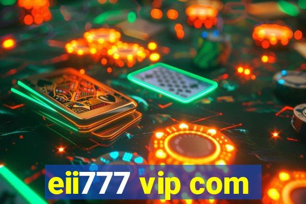 eii777 vip com