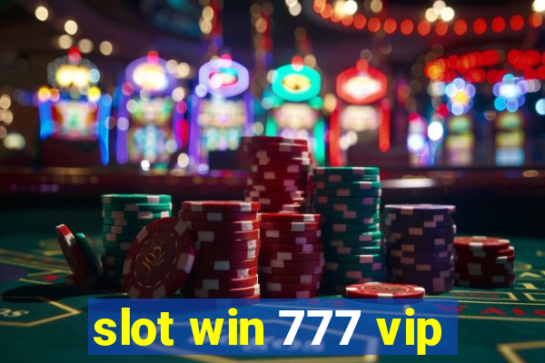 slot win 777 vip