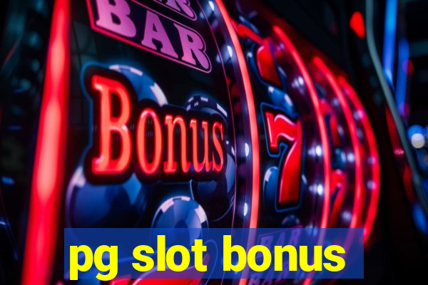 pg slot bonus