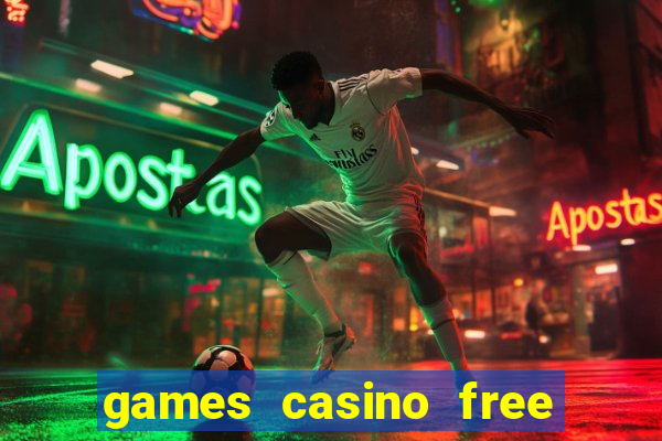 games casino free slot machines