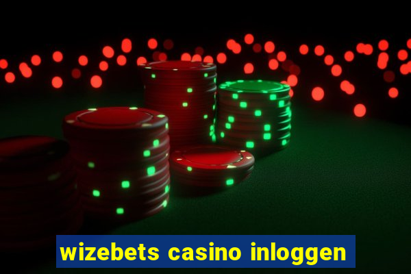 wizebets casino inloggen