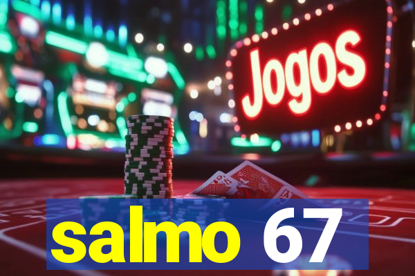 salmo 67