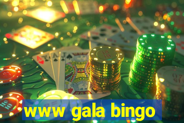 www gala bingo