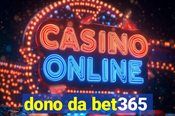 dono da bet365