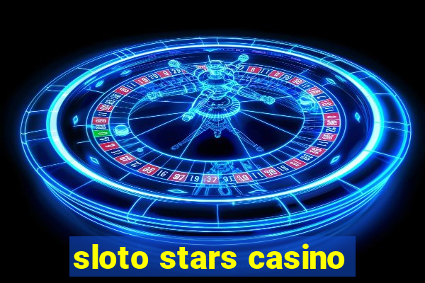 sloto stars casino