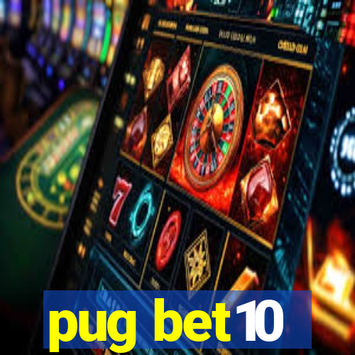 pug bet10