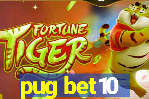 pug bet10