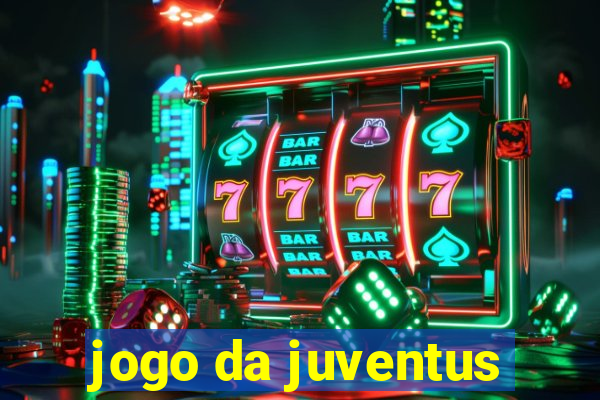 jogo da juventus