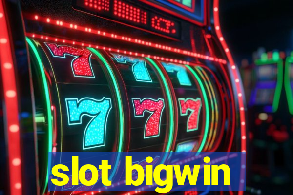 slot bigwin