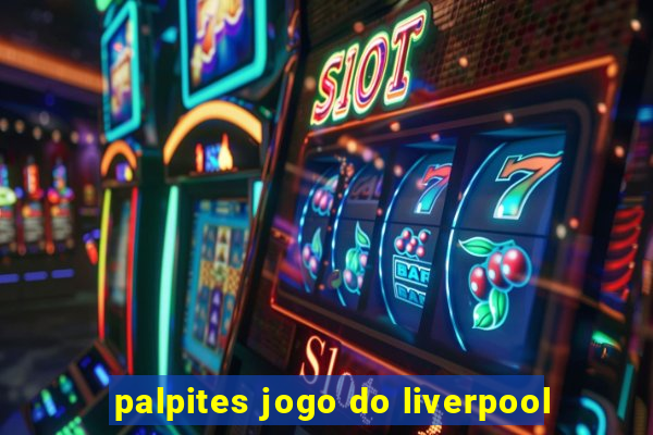 palpites jogo do liverpool