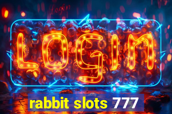 rabbit slots 777