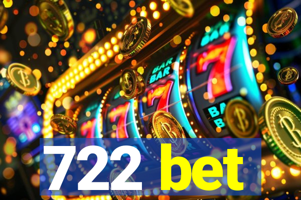 722 bet