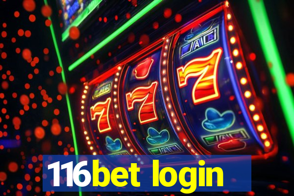 116bet login