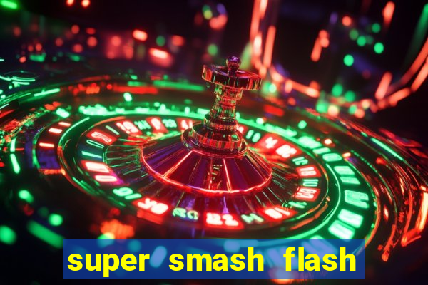 super smash flash 3 download