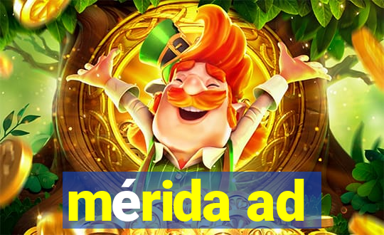 mérida ad