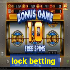 lock betting