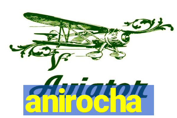 anirocha