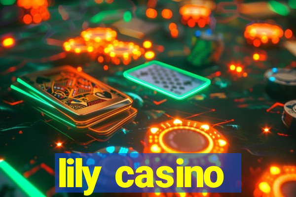 lily casino