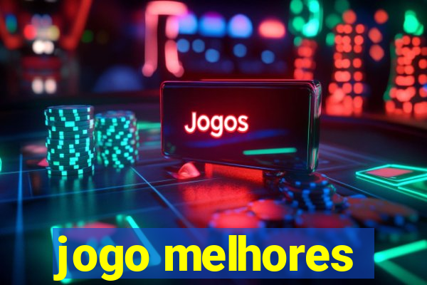 jogo melhores