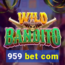 959 bet com