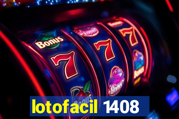 lotofacil 1408