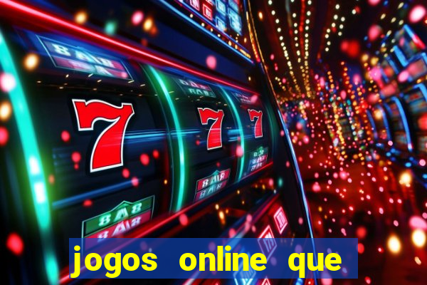 jogos online que realmente pagam