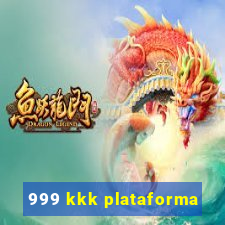 999 kkk plataforma