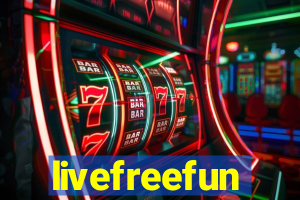 livefreefun