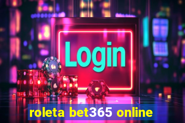 roleta bet365 online