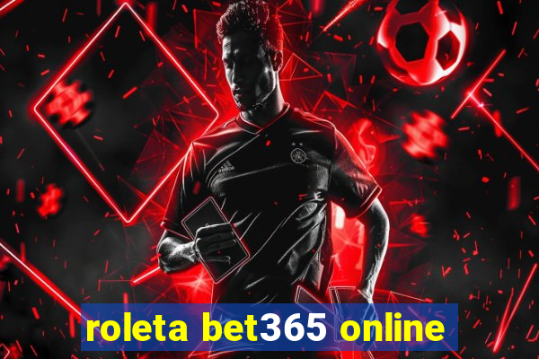 roleta bet365 online